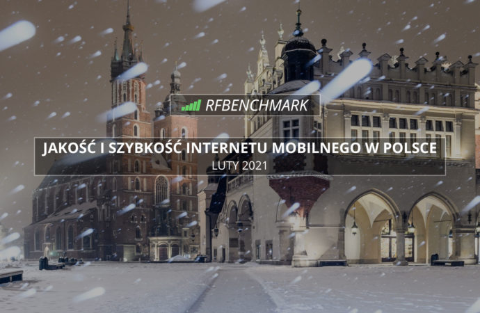 Przyspieszamy! – Internet mobilny w Polsce (luty 2021)