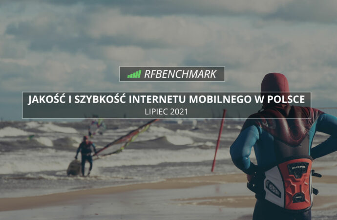 T-Mobile umocnił się na prowadzeniu – Internet mobilny w Polsce (lipiec 2021)