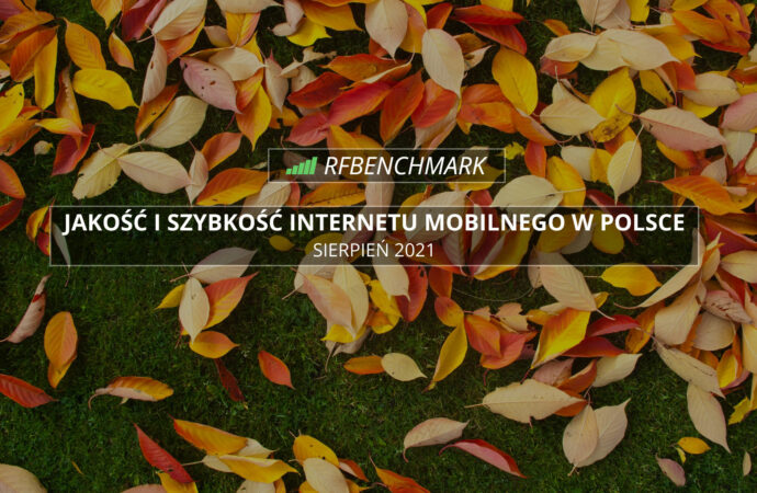 Przebudzenie Orange? – Internet mobilny w Polsce (wrzesień 2021)