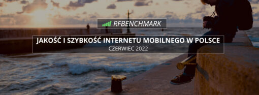 W czerwcu bez rewolucji – Internet mobilny w Polsce (czerwiec 2022)