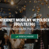 Мобильный интернет в Польше 5G/4G LTE/3G – большое подытоживание 2022 года