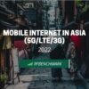 Quality and speed of mobile Internet in Asia – (2022)