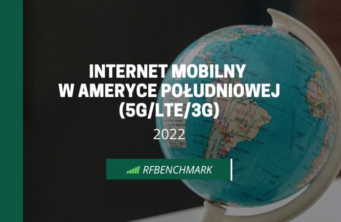 Jakość i szybkość Internetu mobilnego w Ameryce Południowej – (2022)