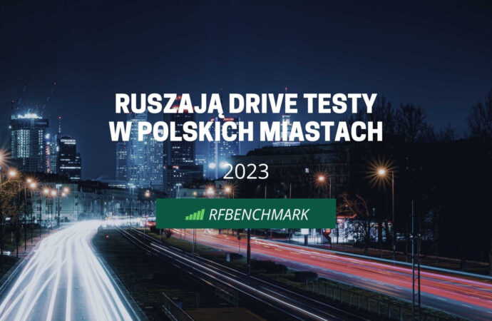 Wkrótce rusza seria badań jakości i szybkości Internetu mobilnego w Polsce metodą Drive Test