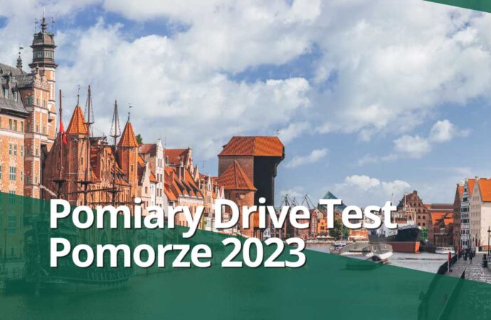 Jakość Internetu mobilnego na Pomorzu – najnowsze pomiary Drive Test (lipiec 2023)